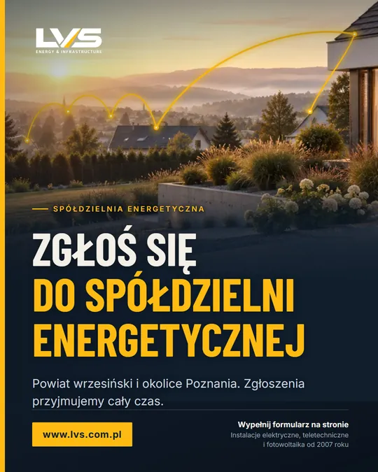 Zgłoś się do spółdzielni energetycznej — powiat wrzesiński i okolice Poznania, zgłoszenia przyjmujemy cały czas.